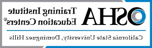 OSHA Training Institute Education Centers at California State University, Dominguez Hills